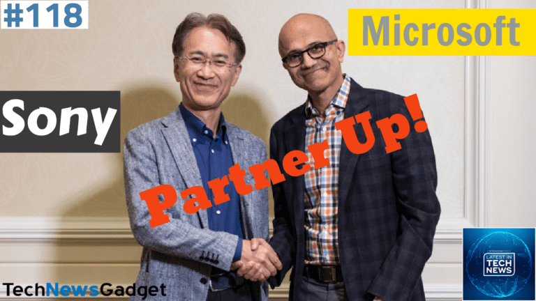 #118 Microsoft And Sony Partner Up